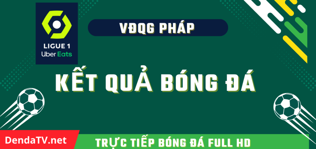 ket-qua-bong-da-VDQG-PHAP